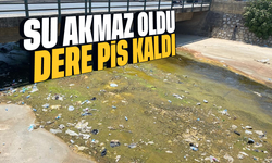 Su akmaz oldu, dere pis kaldı