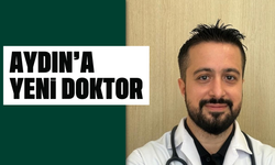 Aydın'a yeni doktor