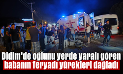 Didim'de oğlunu yerde yaralı gören babanın feryadı yürekleri dağladı