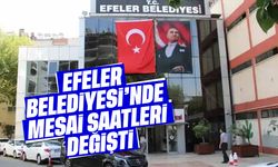 Efeler Belediyesi'nde mesai saatleri değişti