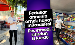 Fedakar annenin örnek hayat mücadelesi: Pes etmedi, sıfırdan iş kurdu