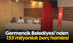 Germencik Belediyesi'nden 155 milyonluk borç hamlesi