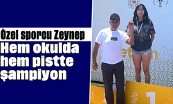 Özel sporcu Zeynep: Hem okulda hem pistte şampiyon