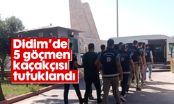 Didim’de 5 göçmen kaçakçısı tutuklandı