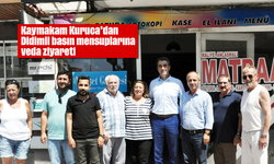 Kaymakam Kuruca’dan Didimli basın mensuplarına veda ziyareti