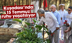 Kuşadası’nda 15 Temmuz ruhu yaşatılıyor