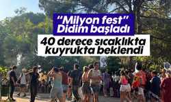 “Milyon fest” Didim başladı; 40 derece sıcaklıkta kuyrukta beklendi