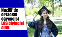 Nazilli'nin LGS birincisi 'Öykü Naz Tombul' oldu