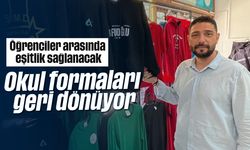 Öğrenciler arasında eşitlik sağlanacak: Okul formaları geri dönüyor