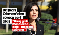 Başkan Ökmen'den sürece sert çıkış