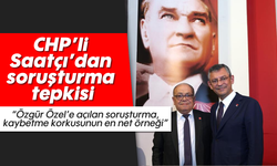 CHP’li Saatçı’dan tepki