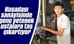 Kuşadası sanayisinde genç yetenek ustalara taş çıkartıyor