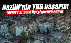 Nazilli'nin YKS başarısı: Türkiye 21'ncisi ilçeyi gururlandırdı