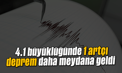 4.1 büyüklüğünde 1 artçı deprem daha meydana geldi