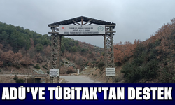 ADÜ'ye TÜBİTAK'tan destek