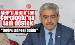 MHP'li Alıcık’tan Çerçioğlu’na tam destek