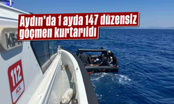 Aydın’da 1 ayda 147 düzensiz göçmen kurtarıldı