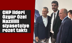 CHP lideri Özgür Özel, Nazillili siyasetçiye rozet taktı