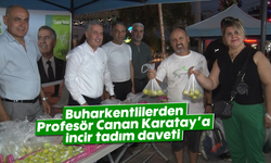 Buharkentlilerden Profesör Canan Karatay'a incir tadım daveti
