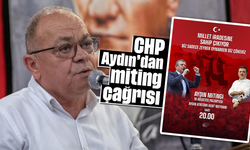 CHP Aydın’dan miting çağrısı
