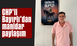 CHP'li Bayırlı'dan manidar paylaşım