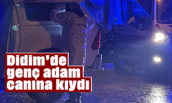 Didim'de genç adam canına kıydı