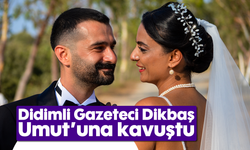 Didimli Gazeteci Elif Dikbaş, Umut’una kavuştu