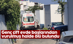 Genç çift evde başlarından vurulmuş halde ölü bulundu