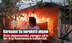 Karacasu'da hareketli akşam: Evin deposunda yangın çıktı, bir kişi hastaneye kaldırıldı