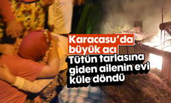 Karacasu'da büyük acı: Tütün tarlasına giden ailenin evi küle döndü