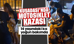 Kuşadası'nda motosiklet kazası; 1'i ağır, 2 yaralı
