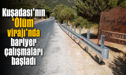 Kuşadası'nın 'Ölüm virajı'nda bariyer çalışmaları başladı