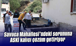 Savuca Mahallesi’ndeki sorununa ASKİ kalıcı çözüm getiriyor