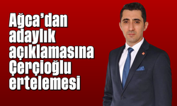 Ağca’dan adaylık açıklamasına Çerçioğlu ertelemesi