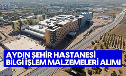Aydın Şehir Hastanesi Bilgi İşlem Malzemeleri Alımı
