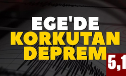 Ege'de korkutan deprem! 5.1