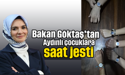 Bakan Göktaş’tan Aydınlı çocuklara saat jesti
