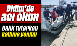 Didim'de acı ölüm: Balık tutarken kalbine yenildi