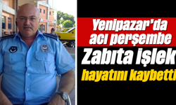 Yenipazar’da acı perşembe Zabıta İşlek hayatını kaybetti