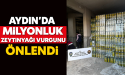 Aydın’da milyonluk zeytinyağı vurgunu önlendi