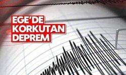 Ege'de korkutan deprem