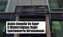Aydın Gençlik Ve Spor İl Müdürlüğüne Bağlı İşletmelerin Kiralanması