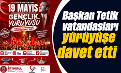 Başkan Tetik, vatandaşları yürüyüşe davet etti