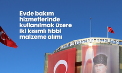 Evde bakım hizmetlerinde kullanılmak üzere iki kısımlı tıbbi malzeme alımı
