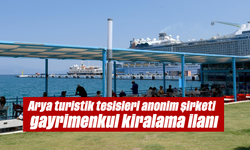 Arya turistik tesisleri anonim şirketi - gayrimenkul kiralama ilanı