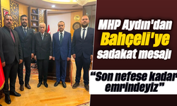 MHP Aydın'dan Bahçeli'ye sadakat mesajı: “Son nefese kadar emrindeyiz”