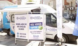 Mobil diş klinikleri Germencik ve Koçarlı’da vatandaşlarla buluştu