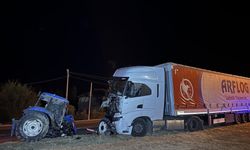 Traktör ile tır çarpıştı: 1 ölü, 1 yaralı