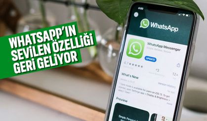 WhatsApp'ın sevilen özelliği geri geliyor