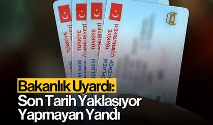 Bakanlık Uyardı: Son Tarih Yaklaşıyor, Yapmayan Yandı